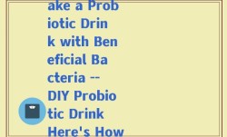 如何用益生菌做喝的饮料(How to Make a Probiotic Drink with Beneficial Bacteria -- DIY Probiotic Drink Here's How It's Done)